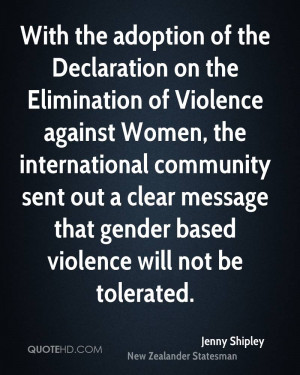 the Elimination of Violence against Women, the international community ...