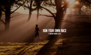 Run your own race quotes race life inspirational bible run scripture