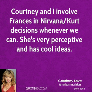 Courtney Love Quotes