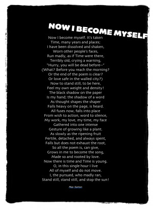 NOW I BECOME MYSELF by May Sarton, from Collected Poems 1930-1993 ...