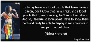 More Naima Adedapo Quotes