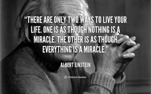 Life Quotes The Miracle