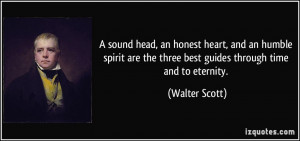 sound head, an honest heart, and an humble spirit are the three best ...