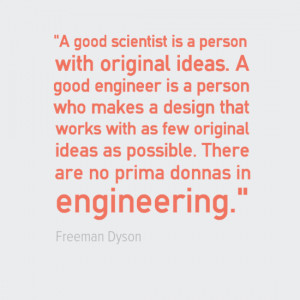 Engineering Quotes - Freeman Dyson