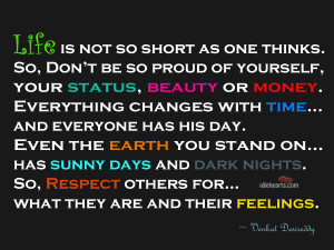 Beauty, Day, Earth, Life, Money, Night, Proud, Respect, Time