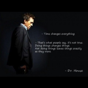 And thus my love for House grows..(: