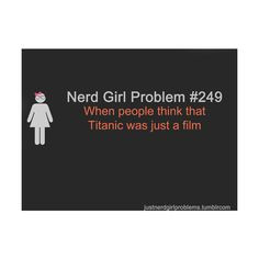 Nerd girl problems quotes