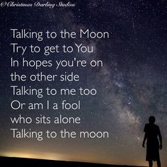 Talking to the moon More
