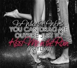 Kiss in the POURING rain =done :)