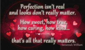 Perfection Isn’t Real And Looks Don’t Really Matter. How Sweet ...