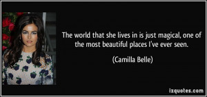 More Camilla Belle Quotes