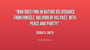quote-George-A.-Smith-man-does-find-in-nature-deliverance-from-241124 ...