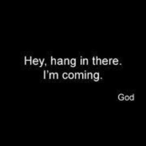 Spiritual Hang In There Quotes