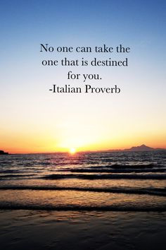 ... that is destned for you italian proverb more twinflam quotes italian