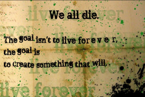 Live Forever Wednesday Quotes