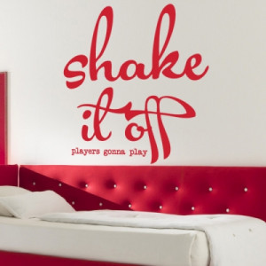 ... / All Wall Stickers / Taylor Swift Shake it Off Quote Wall Sticker