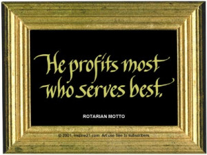 He profits most who serves best