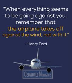 ... takes off against the wind, not with it.