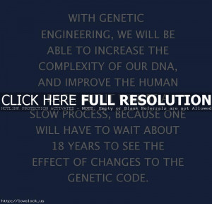 Quote With Genetic Engineering We Will Be By Stephen Hawking (FTCEaR ...