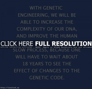 Quote With Genetic Engineering We Will Be By Stephen Hawking (FTCEaR ...