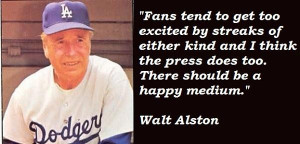 Walter Alston Quotes