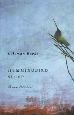 Hummingbird Sleep: Poems, 2009-2011