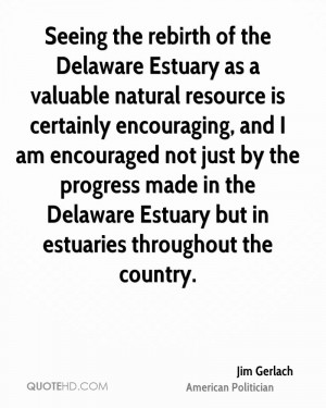 ... made in the Delaware Estuary but in estuaries throughout the country