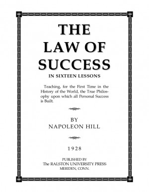 Napoleon hill the law of success in sixteen lessons