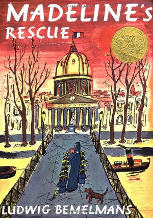 1954 Caldecott Medal: Madeline's Rescue by Ludwig Bemelmans / PZ8.3 ...