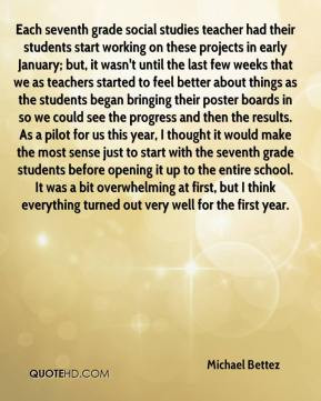 Michael Bettez - Each seventh grade social studies teacher had their ...