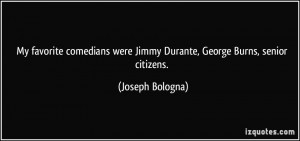 More Joseph Bologna Quotes