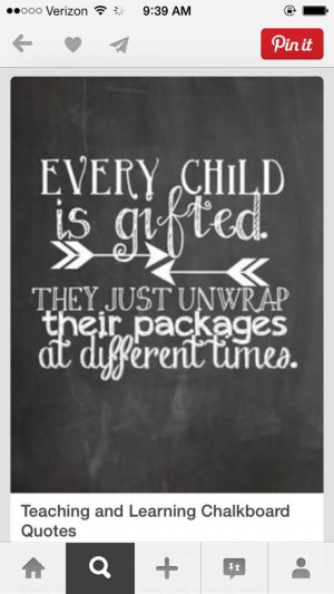 Every child is gifted...