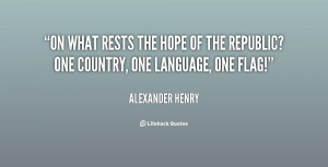 Alexander Henry Quotes