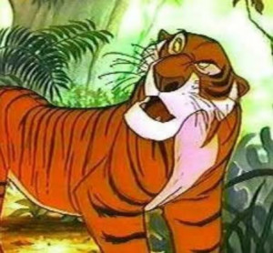 Shere Khan, the character in Jungle Book, reminds me a bit of Tony the ...