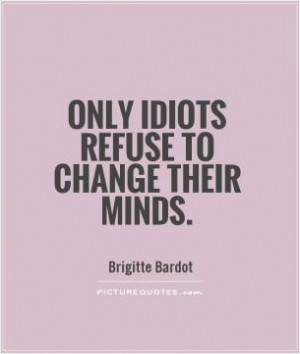Women Quotes Unhappy Quotes Brigitte Bardot Quotes