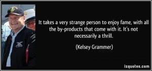 More Kelsey Grammer Quotes