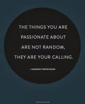 Find Your Passions and Your Calling