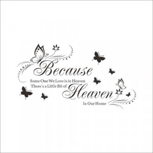 about Wall Decal Sticker Because Heaven Butterfly English Quotes ...