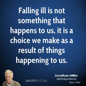 Jonathan Miller Quotes