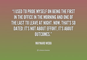 quote-Maynard-Webb-i-used-to-pride-myself-on-being-222975.png