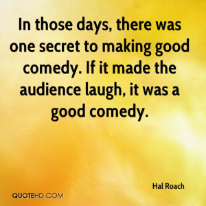 Hal Roach Quotes | QuoteHD