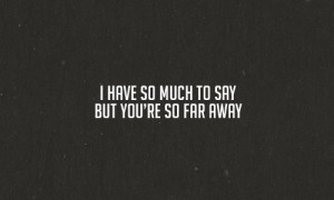 ... lyrics, music, quote, quotes, sad, so far away, song quote, text, the
