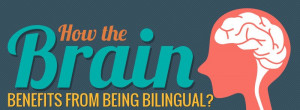 How the brain benefits from being bilingual – Infographic