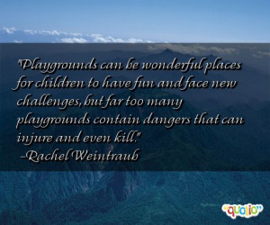 Playgrounds can be wonderful places for children to have fun and face ...