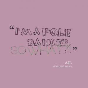 Pole Dancing Quotes