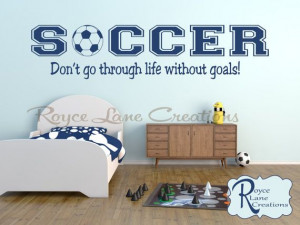 Soccer Wall Decal Sports Vinyl Wall Decal Soccer Quote Boys Room Teen ...