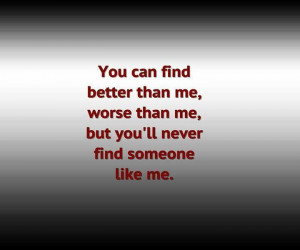 You can find better than me…