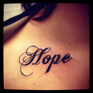 Hope writing tattoo on chest