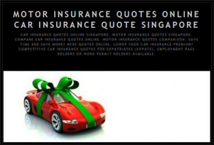 Car Insurance Quote Online Singapore. Motor Insurance Quotes Singapore