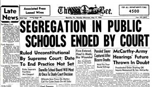 ... Court’s ruling in Brown v. Board of Education on May 17, 1954